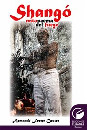 Shangó mitopoema del fuego cover image