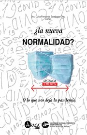 ¿La nueva normalidad? : O lo que nos deja la pandemia cover image
