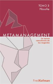 Metamanagement - tomo 3 (filosofía). La nueva consciencia de los negocios cover image