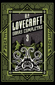 H p lovecraft obras completas, tomo 3 cover image