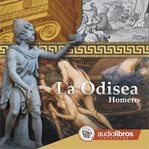 La odisea : los viajes y aventuras de Ulises cover image
