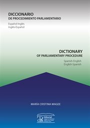 Diccionario de procedimiento parlamentario / Dictionary of Parliamentary Procedure cover image