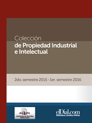 Colección de propiedad industrial e intelectual, volume 2. 2do. semestre 2015 - 1er. semestre 2016 cover image
