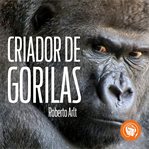 El criador de gorilas cover image