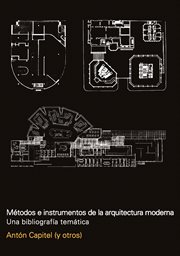 Metodos e instrumentos de la arquitectura moderna. Una bibliografía temática cover image