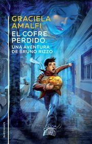 El cofre perdido : Una aventura de Bruno Rizzo cover image