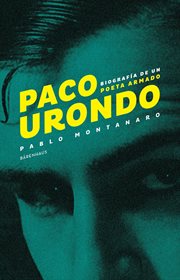 Paco Urondo : biografía de un poeta armado cover image