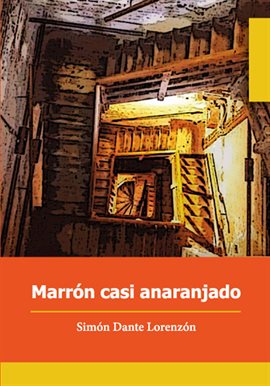 Cover image for Marrón casi anaranjado