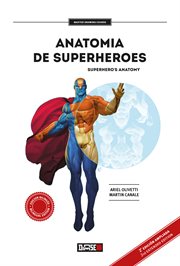 Anatomía de superhéroes / superheroes anatomy cover image