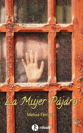 Cover image for La mujer pájaro