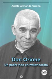 Don Orione, "un padre rico en misericordia" cover image