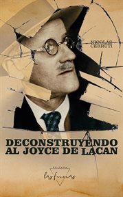 Deconstruyendo Al Joyce de Lacan cover image