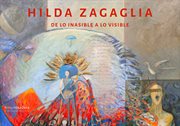 Hilda Zagaglia : De lo inasible a lo visible cover image