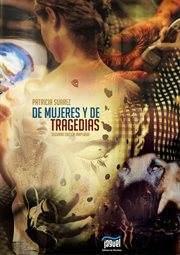 De mujeres y de tragedias : textos dramáticos cover image