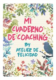 Mi cuaderno de coaching by atelier de felicidad cover image