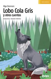 Lobo cola gris y otros cuentos cover image