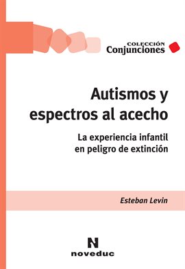 Cover image for Autismos y espectros al acecho