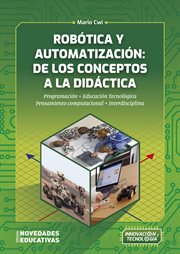 Robótica y automatización: de los conceptos a la didáctica cover image