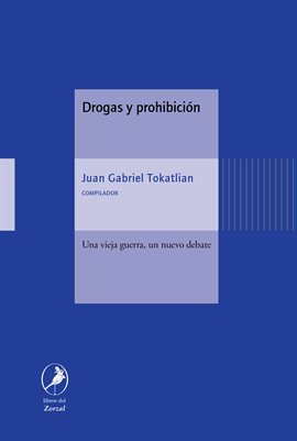 Cover image for Drogas y prohibición