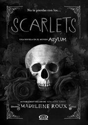Scarlets : una novela en el mundo Asylum cover image