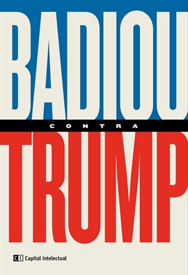 Cover image for Badiou contra Trump