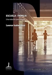 Escuela--familia : una relación para pensar cover image