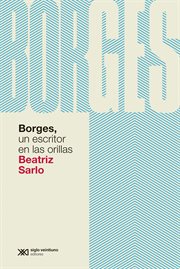 Borges, un escritor en las orillas cover image