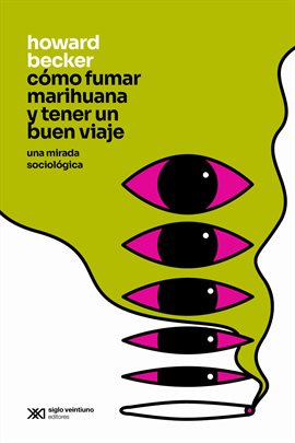 Cover image for Cómo fumar marihuana y tener un buen viaje