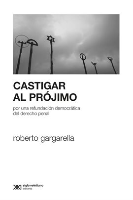 Cover image for Castigar al prójimo