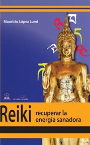 Reiki, recuperar la energía transformadora cover image