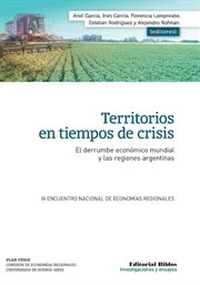 Territorios en tiempos de crisis : el derrumbe económico mundial y las regiones argentinas cover image