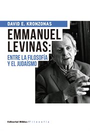 Emmanuel levinas: entre la filosofía y el judaísmo cover image