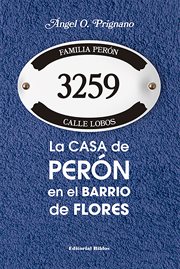 LA CASA DE PERÓN EN EL BARRIO DE FLORES cover image