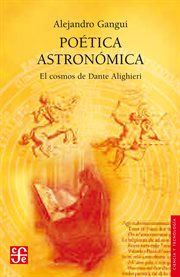 Poética astronómica : El cosmos de Dante Alighieri cover image