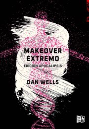 Makeover extremo : edición apocalipsis cover image