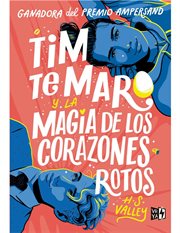 Tim Te Maro y la magia de los corazones rotos cover image