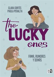 The lucky ones : fama, rumores y demás cover image