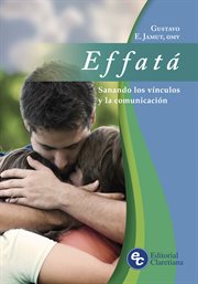 Effata : sanando los vínculos y la comunicación cover image