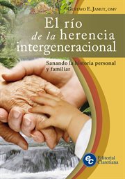 El río de la herencia intergeneracional cover image