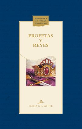 Cover image for Profetas y reyes