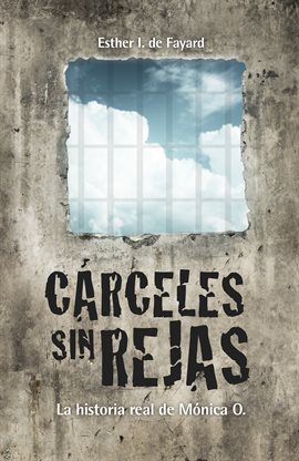 Cover image for Cárceles sin rejas