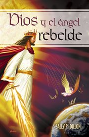 Dios y el ángel rebelde cover image
