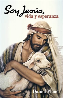 Cover image for Soy Jesús, vida y esperanza