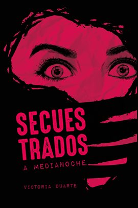 Cover image for Secuestrados a medianoche