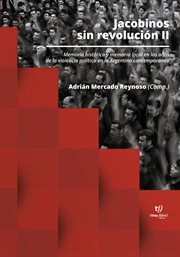 Jacobinos sin revolución : Memoria histórica, memoria local cover image