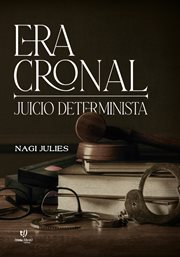 Era cronal : Juicio deterministas cover image