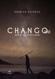 Chango : Alma de marinero cover image
