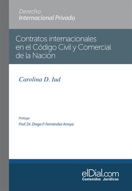 Cover image for Contratos internacionales en el Código Civil y Comercial de la Nación