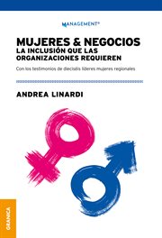 Mujeres & negocios : la inclusión que las organizaciones requieren cover image