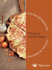 Pizzas y otras masas. Cocina 30 minutos cover image